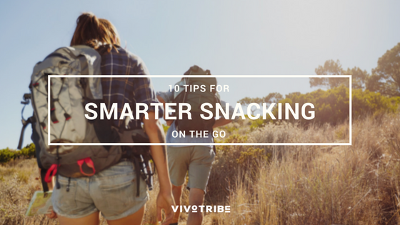 10 Tips for Smarter Snacking On-The-Go